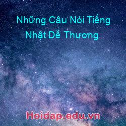 Những Câu Nói Tiếng Nhật Dễ Thương