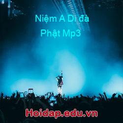 Niệm A Di đà Phật Mp3