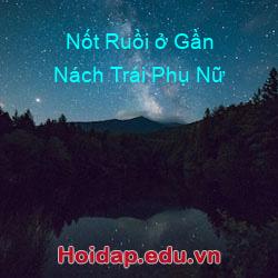 Nốt Ruồi ở Gần Nách Trái Phụ Nữ