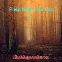 Phép Nhân Hóa Lớp 3