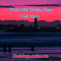 Phim Ma Chiếu Rạp Việt Nam