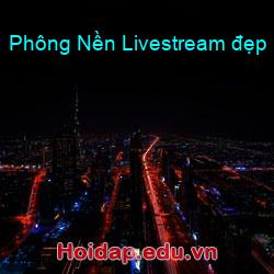 Phông Nền Livestream đẹp
