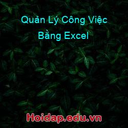 Quản Lý Công Việc Bằng Excel