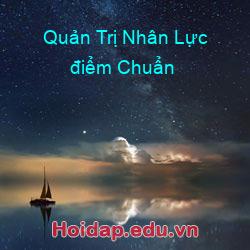 Quản Trị Nhân Lực điểm Chuẩn