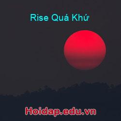 Rise Quá Khứ