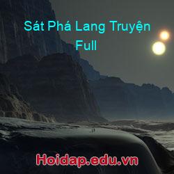 Sát Phá Lang Truyện Full