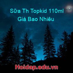 Sữa Th Topkid 110ml Giá Bao Nhiêu