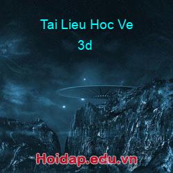 Tai Lieu Hoc Ve 3d