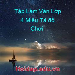 Tập Làm Văn Lớp 4 Miêu Tả đồ Chơi