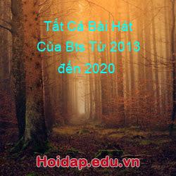 Tất Cả Bài Hát Của Bts Từ 2013 đến 2020
