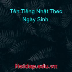 Tên Tiếng Nhật Theo Ngày Sinh