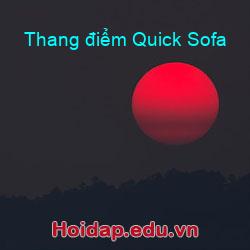 Thang điểm Quick Sofa