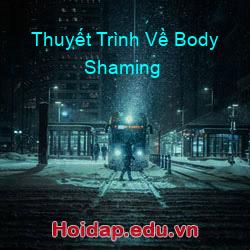 Thuyết Trình Về Body Shaming