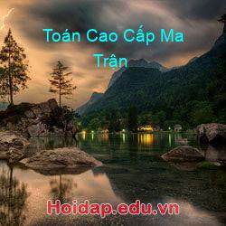 Toán Cao Cấp Ma Trận