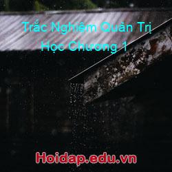 Trắc Nghiệm Quản Trị Học Chương 1