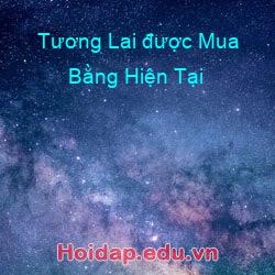 Tương Lai được Mua Bằng Hiện Tại