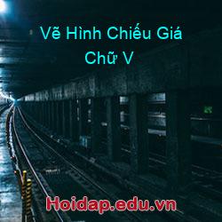 Vẽ Hình Chiếu Giá Chữ V