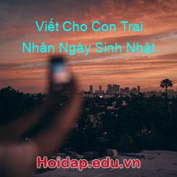Viết Cho Con Trai Nhân Ngày Sinh Nhật