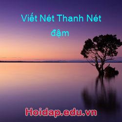 Viết Nét Thanh Nét đậm