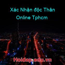Xác Nhận độc Thân Online Tphcm