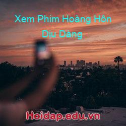 Xem Phim Hoàng Hôn Dịu Dàng