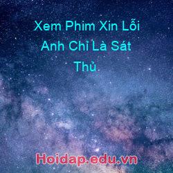 Xem Phim Xin Lỗi Anh Chỉ Là Sát Thủ