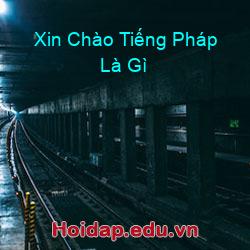 Xin Chào Tiếng Pháp Là Gì