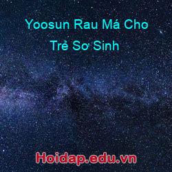 Yoosun Rau Má Cho Trẻ Sơ Sinh